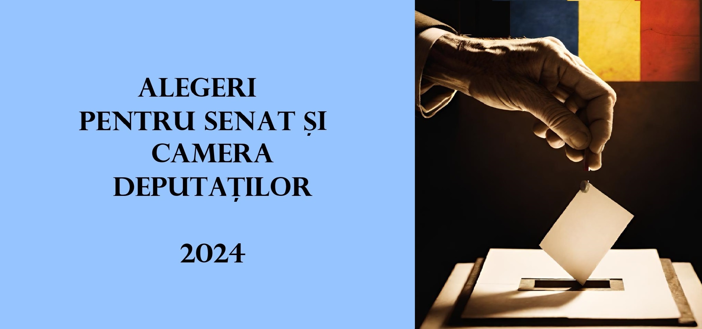 ALEGERI PENTRU SENAT SI CAMERA DEPUTATILOR 2024